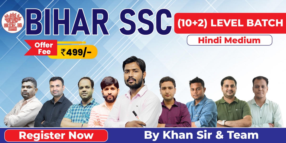 Bihar SSC (10+2) Inter Level by Khan Sir & Team