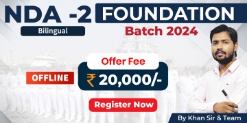 NDA-2 Foundation Batch 2024 (Dehradun Offline)